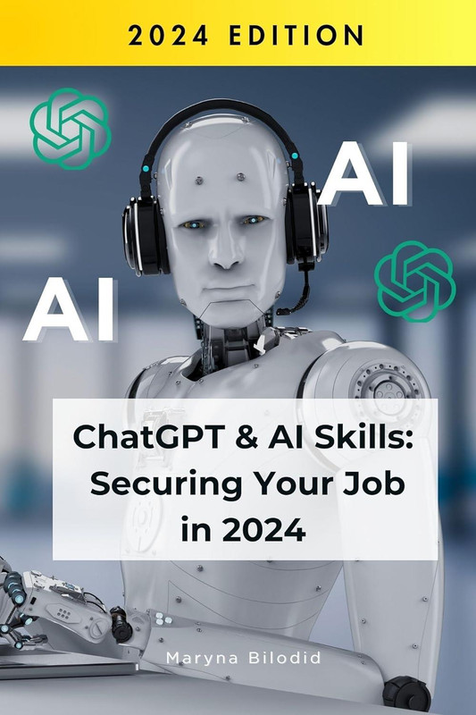 ChatGPT & AI Skills: Securing Your Job in 2024: Earn Money with Artificial Intelligence Basic: AI...