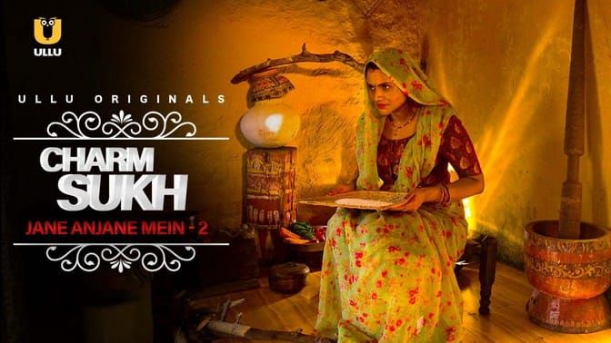 Charmsukh Jane Anjane Mein 2 E01 ULLU Hot Web Series