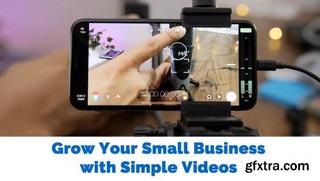 Grow Your Small Business with iPhone Video by Making Simple but Effective Video for Social Media Grow Your Small Business with iPhone Video by Making Simple but Effective Video for Social Media