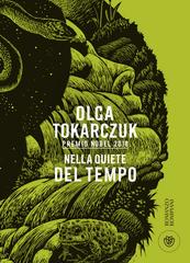 Olga Tokarczuk – Nella quiete del tempo (2020)