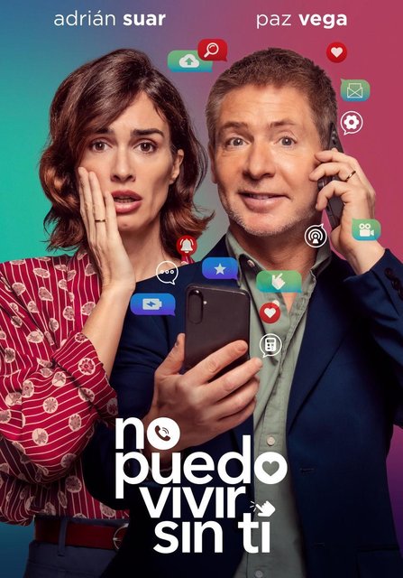 LA PELÍCULA “NO PUEDO VIVIR SIN TI”, CON ADRIÁN SUAR Y PAZ VEGA, ESTRENO DIRECTO EN NETFLIX EL 16 DE AGOSTO