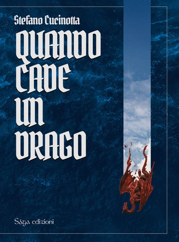 Stefano Cucinotta – Quando cade un drago (2026)