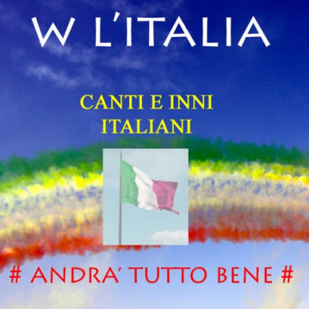 VA - W l'Italia (Canti e inni italiani) (2020)