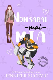 Jennifer Sucevic - serie Western Wildcats Hockey Vol. 3. Non sarai mai mia (2024)