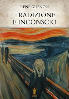 René Guénon - Tradizione e inconscio (2023)