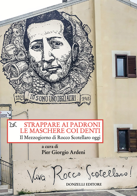Pier Giorgio Ardeni (a cura di) - Strappare ai padroni le maschere coi denti (2026)