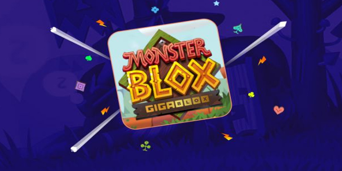 Trik Main di Slot Monster Blox Gigablox dengan Spin Pendek