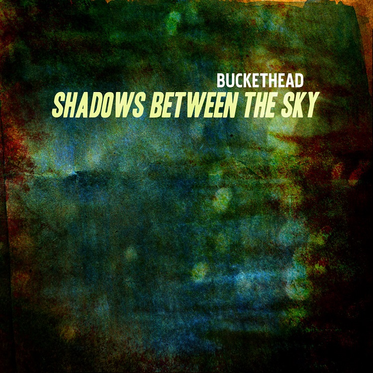 buckethead-shadows-between-the-sky.jpg