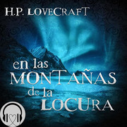 H P Lovecraft En las monta as de la locura - H. P. Lovecraft - En las montañas de la locura - Voz Humana