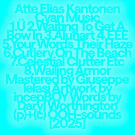 Atte Elias Kantonen - Cyan Music (2025)