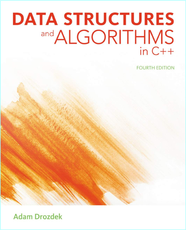 Data Structures And Algorithms In C++ Fourth Edition (Michael T. Goodrich)