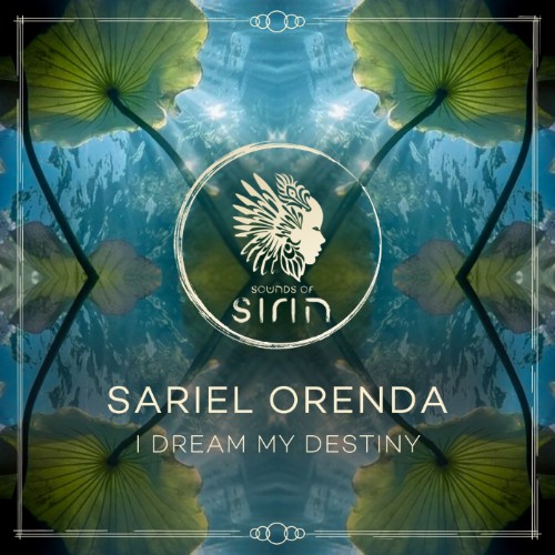Sariel Orenda - I Dream My Destiny (2026)