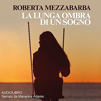 Roberta Mezzabarba - La lunga ombra di un sogno (2021) (mp3 - 128 kbps)