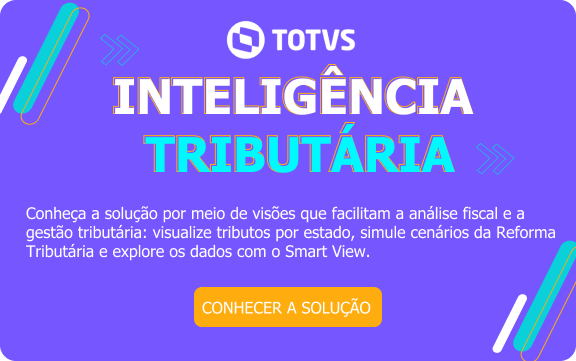 Conheça a Solução TOTVS Inteligência Tributária