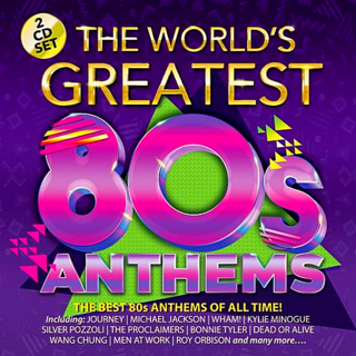 The World's Greatest 80s Anthems (2CD) (2018) .mp3 - 320 kbps