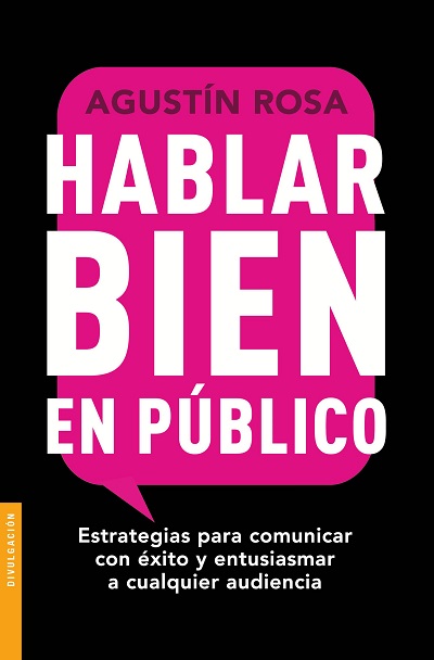 Hablar bien en público - Agustín Rosa (PDF + Epub) [VS]