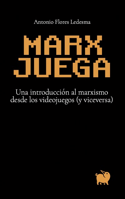 Marx Juega - Antonio Flores Ledesma (PDF + Epub) [VS]