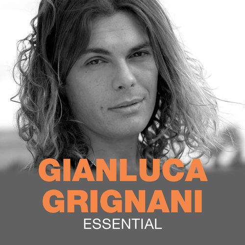 Gianluca Grignani - Essential [Album] (2013) .mp3 -320 Kbps