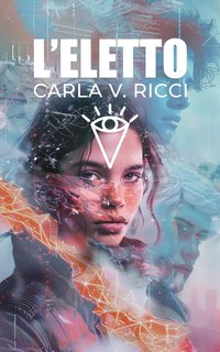 Carla V. Ricci - L'eletto (2024)