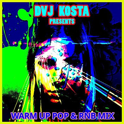 VA - Warm Up Pop & RNB Mix (Mixed By DJ Kosta) (03/2021) Ww1