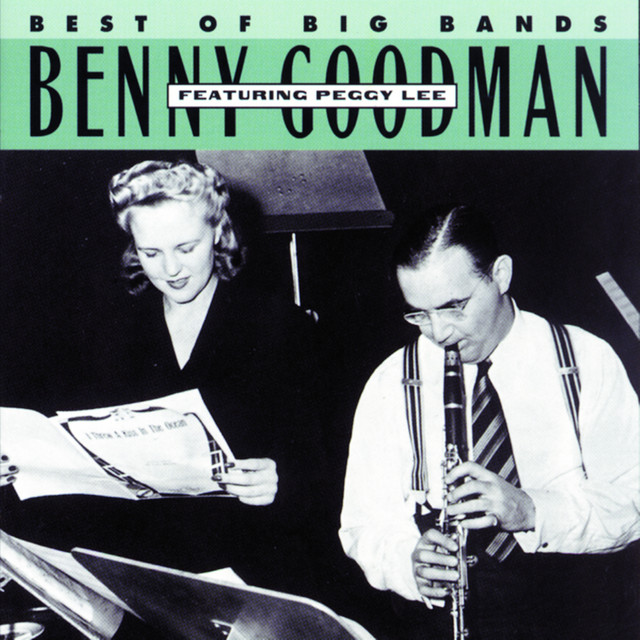 Benny Goodman • Benny Goodman Feat. Peggy Lee (1993) .flac  48.0 kHz 24 bits