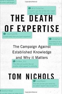 Tom Nichols - The Death of Expertise