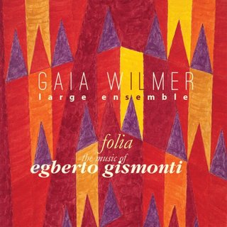 Gaia Wilmer Large Ensemble - Folia The Music of Egberto Gismonti (2023).mp3 - 320 Kbps