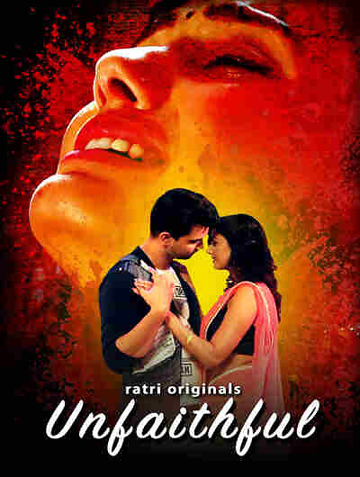  Unfaithful (2024) UNRATED 720p HEVC HDRip Ratri S01E01T03 Hot Series x265 AAC [350MB] Full Movie Download