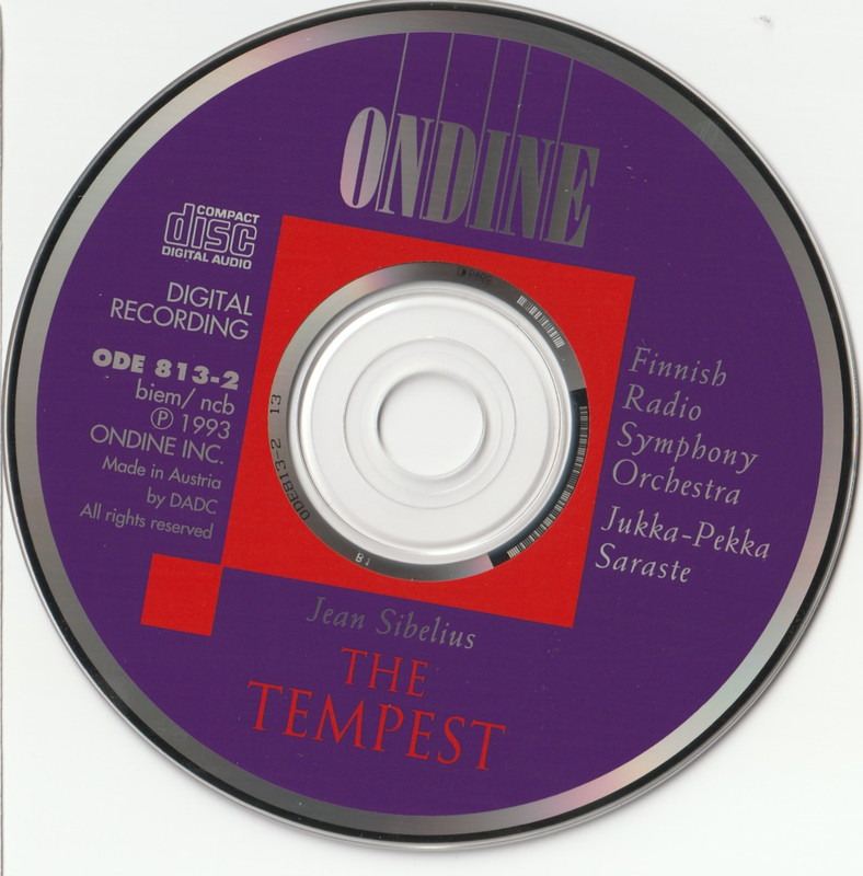CD disc of The Tempest by Jean Sibelius from Jukka-Pekka Saraste and the Finnish Radio Symphony Orchestra on Ondine.