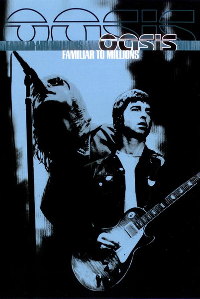 Oasis - Familiar To Millions (2000)