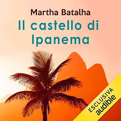 Martha Batalha - Il castello di Ipanema (2021) (mp3 - 128 kbps)