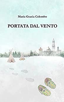Maria Grazia Colombo – Portata dal vento (2021)