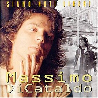 Massimo di Cataldo - Siamo nati liberi (1995) .mp3 - 320 kbps