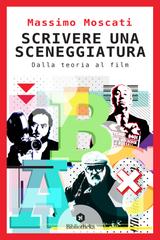 Massimo Moscati – Scrivere una sceneggiatura (2021)