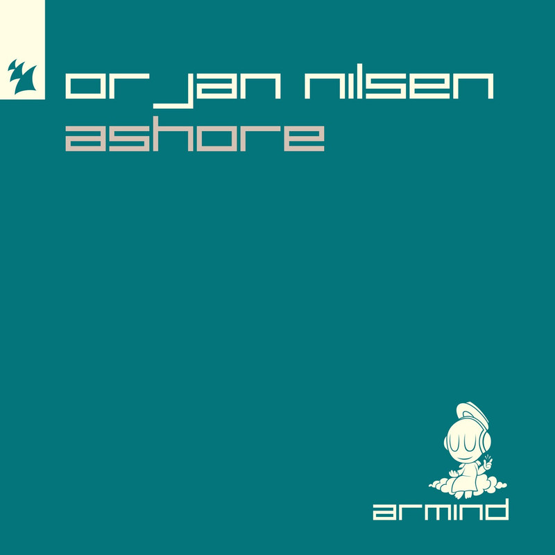 Orjan Nilsen - Ashore (Original Mix)