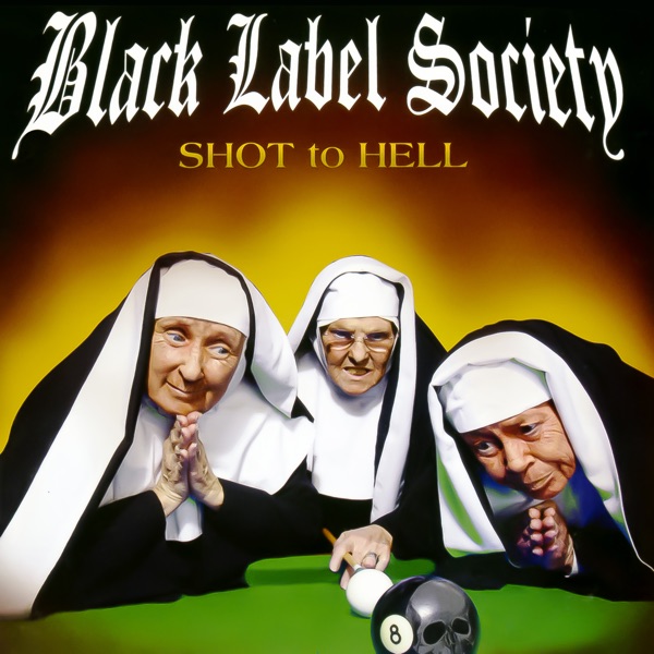 [Image: Black-Label-Society-Shot-To-Hell-2006.jpg]