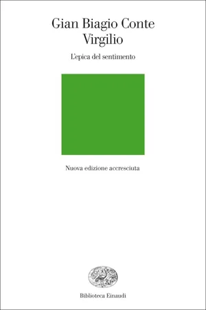 Gian Biagio Conte - Virgilio. L'epica del sentimento (2017)