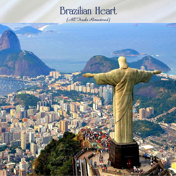 VA - Brazilian Heart (All Tracks Remastered) (2021)