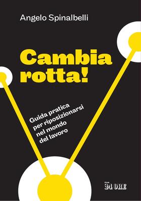 Angelo Spinalbelli - Cambia rotta! (2026)