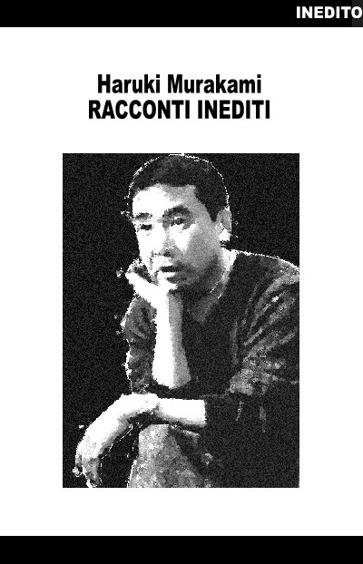 Haruki Murakami - Racconti inediti