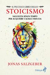 Jonas Salzgeber – Il piccolo libro dello stoicismo (2021)