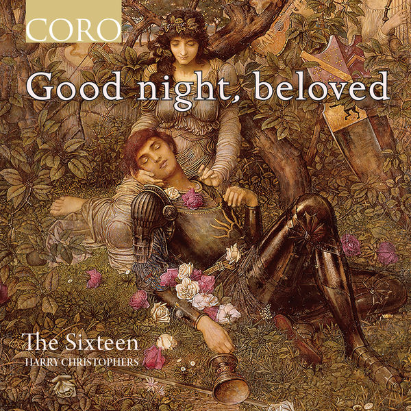 The Sixteen & Harry Christophers - Good Night, Beloved (2021) [FLAC 24bit/96kHz]