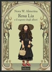 Nora W. Almerina – Rosa Lia e il segreto degli alberi (2025)
