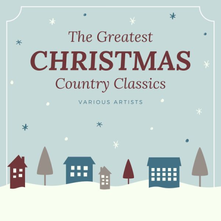 VA - The Greatest Christmas Country Classics (2022)