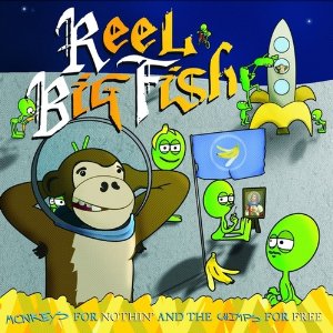 Re: Reel Big Fish