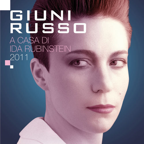 Giuni Russo - A casa di Ida Rubinstein (2011) [Album] (Associazione GiuniRussoArte, 2019) FLAC
