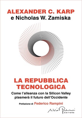 Alexander C. Karp, Nicholas W. Zamiska - La repubblica tecnologica (2025)