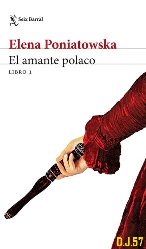 1 - El amante polaco - Elena Poniatowska