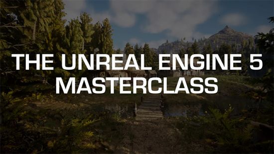 The Unreal Engine 5 Masterclass