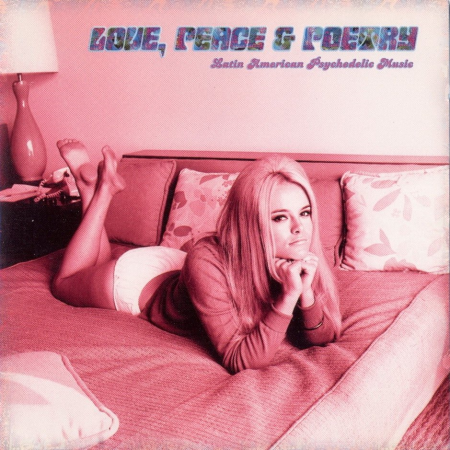 fb3b0022 4600 4f89 aefb 578426333c87 - VA - Love, Peace & Poetry (Latin American Psychedelic Music) (1997)